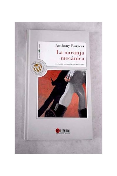La naranja mecánica.